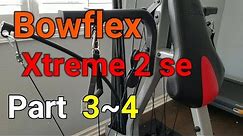 Bowflex Xtreme 2 se ~Part 3 & 4 How To Assemble Instructions Assembly