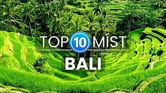 Top 10 fascinujících míst na Bali | Cestování a dovolená na Bali
