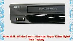 Orion VR0211A Video Cassette Recorder Player VCR w/ Digital Auto Tracking