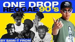 One Drop Reggae 90's MIX by SAMI-T from Mighty Crown