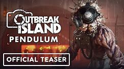 Outbreak Island: Pendulum - Official Teaser Trailer