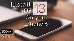 How to get iOS 13 your iPhone 6 and 5s