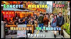 【4K】Japan Walk - Tokyo , Shibuya 渋谷 to Harajuku to 原宿 Ebisu 恵比寿 LONGEST WALKING TOUR AT ONCE