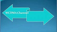 WCDMA/UMTS/3G Channel