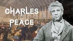 The Horrifying & Twisted Case of Charles Peace