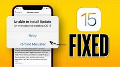 Unable to Install iOS 15 Update? How to Fix It