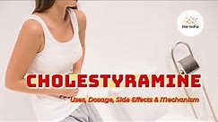 #cholestyramine | Uses, Dosage, Side Effects & Mechanism | Questran