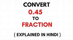 How to convert 0.45 to Fraction || 0.45 as a Fraction ( 0.45 Decimal to Fraction)