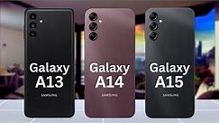 Samsung Galaxy A15 5G Vs Samsung Galaxy A14 5G Vs Samsung Galaxy A13 5G - Full Compsrison