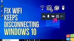 How to Fix WiFi Keeps Disconnecting On Windows 10