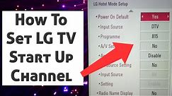 How To Set LG TV Start Up Channel ON/OFF