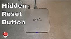How To Factory Reset The MXQ Android Box To Factory Default
