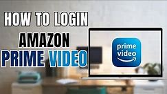 How to Login Amazon Prime Video Account | www.primevideo/mytv Sign In