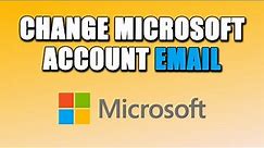 How To Change Microsoft Account Email (SIMPLE WAY!)
