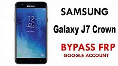 Galaxy J7 Crown Remove Google Account (FRP) Security bypass Google Account work 100% without PC