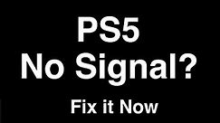 PS5 No Signal - Fix it Now