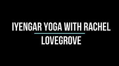 Level 1 Yoga Classes - Iyengar Yoga with Rachel Lovegrove