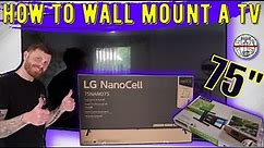 How To Wall Mount A TV | LG 75" 4K | Full Motion Mount