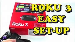 Setting up your ROKU 3 in MINUTES - no instructions needed