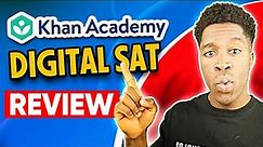 Khan Academy Digital SAT Course Review - Should You Use It In 2024?
