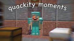 quackity moments that keep me up at night