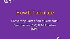 How to Convert Between Centimeters (CM) and Millimeters (MM)