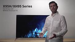 Sony - BRAVIA - X95H/XH95 Series - Official Product Tour