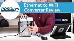 Ethernet to WiFi Converter Product Review - POSGuys.com