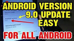 How To Change Android Version In 9.0 Android P Update For All Android