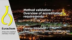Method validation - overview of accreditation requirements - Lorens Sibbesen
