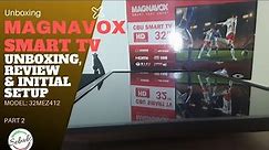 Magnavox philips Tv 32MEZ412 Smart Tv UNBOXING, REVIEW initial SETUP Part 1 @Sebabs32Unbox