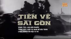 Tiến Về Sài Gòn (Thu thanh trước 1975) | Official Lyric Video by Hà Nội Vi Vu