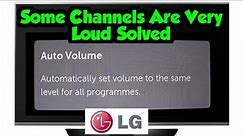 Take Care Of Loud LGTV Channels With Auto Volume Feature, How To
