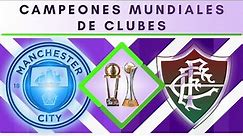 CAMPEONES MUNDIALES DE CLUBES | COPA INTERCONTINENTAL Y MUNDIAL DE CLUBES | 1960 - 2023