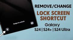 Galaxy S24/S24+/Ultra: How To Change Lock Screen Shortcuts! [Add/Remove]