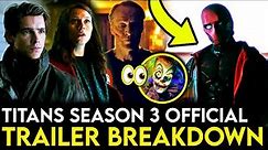 Titans Season 3 FULL Trailer Breakdown - RED HOOD & Batman Explained, Things Missed & Easter Eggs!