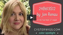 CysterWigs Color Spotlight: 24B613S12 by Jon Renau (on Top Style 12") [S5E530 2017]