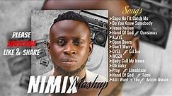 Best of NIMIX Songs - Afro Gospel Mix