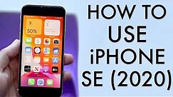How To Use iPhone SE (2020)! (Complete Beginners Guide)