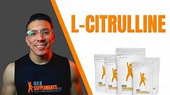 L Citrulline Benefits - How does L-Citrulline work?
