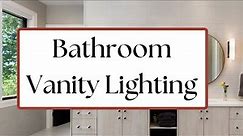 Learn How to Create Plenty of Light at Your Bathroom Vanity - Bathroom Lighting Ideas