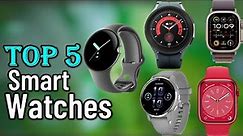 ✅Top 5 Smartwatches in 2024 - Best Smart Watches For Men