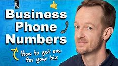How to Get a Business Phone Number (With ALL the Features You Need)