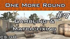 Gambling & Match-Fixing in Counter-Strike