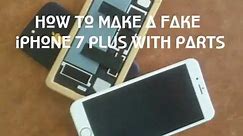 How to make a fake iPhone 7 Plus