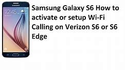 Verizon Wi-Fi Calling Setup Activation on the Samsung Galaxy S6 Voice over WiFi VOIP