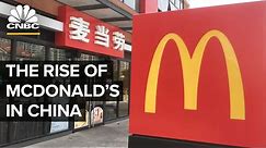 Why McDonald’s Is Thriving In China
