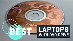 Best Laptops with DVD Drives in 2023