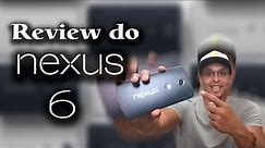 Review (análise) Motorola Nexus 6 - XT1103 (Português)