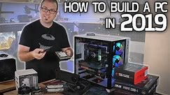 How To Build a Gaming PC in 2019! Part 1 - Hardware Basics